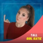 Tallgirlkatie